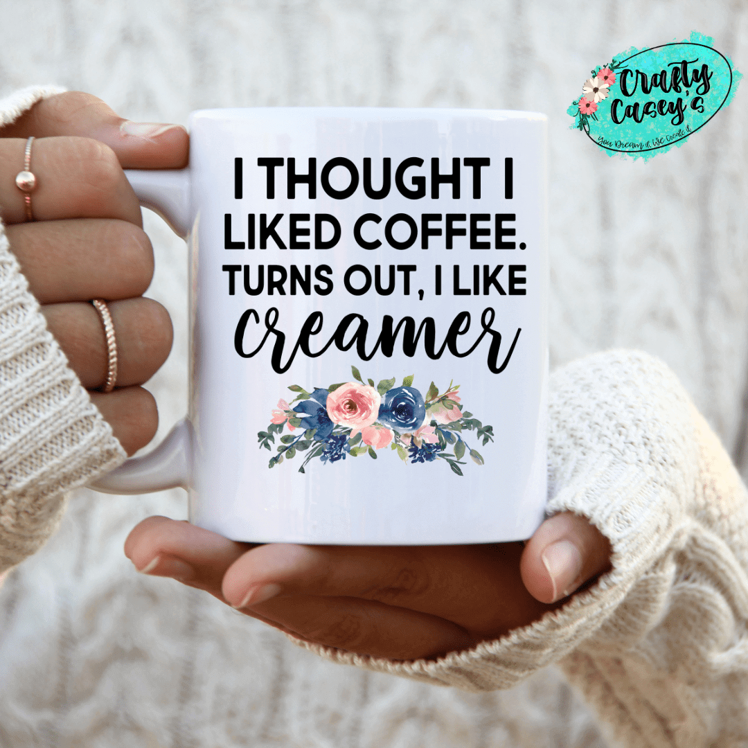 I Thought I Liked Coffee Ceramic Mug