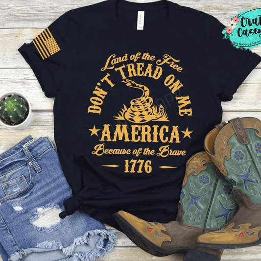 Land Of The Free Don't Tread On Me Tee