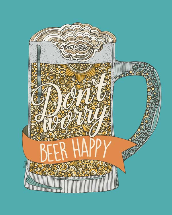 Don’t Worry Beer Happy Wall Art – Funny Beer-Themed Home Decor Print