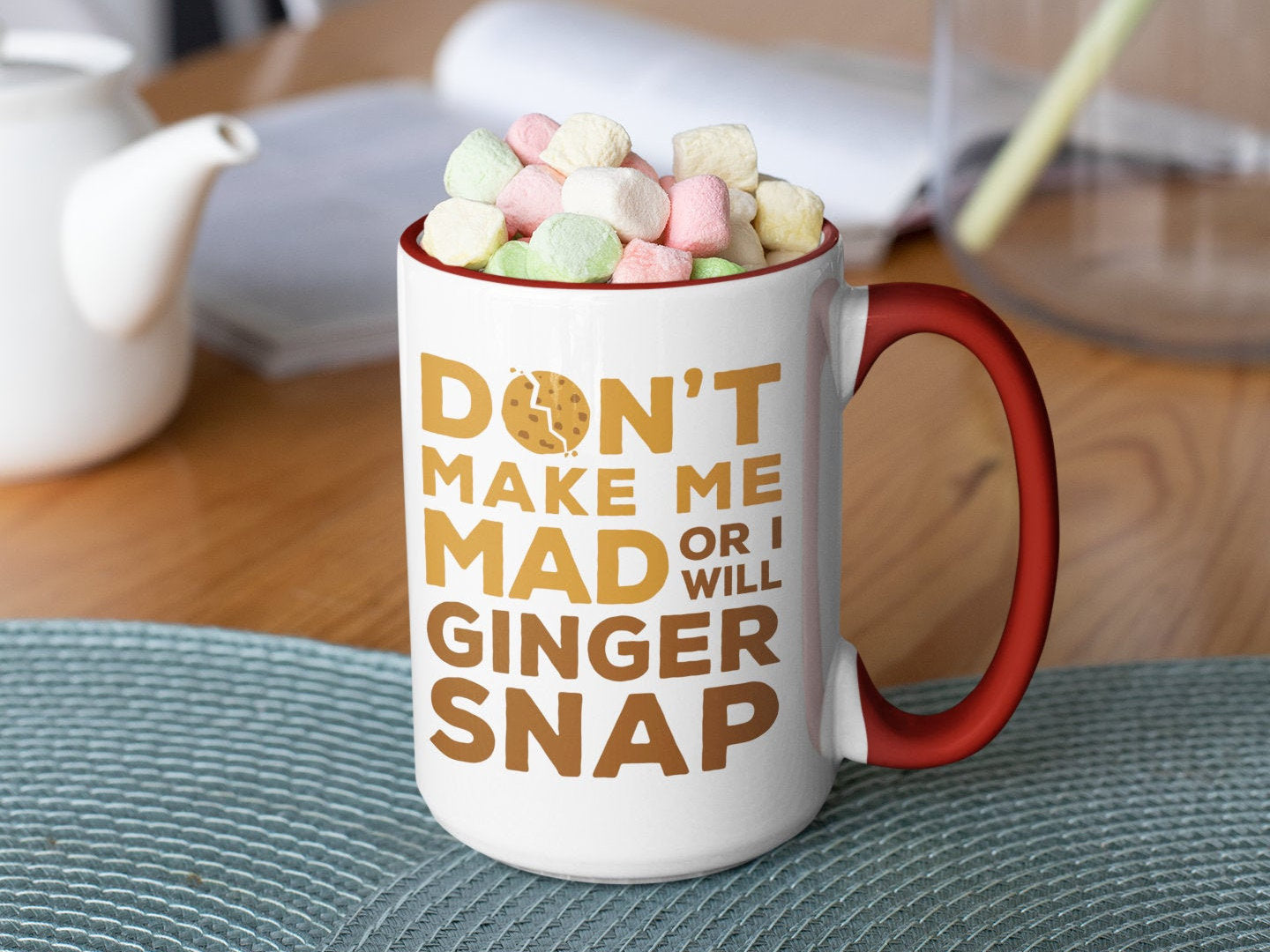 Funny “Don’t Make Me Mad or I Will Ginger Snap” Coffee Mug – Humorous Gift