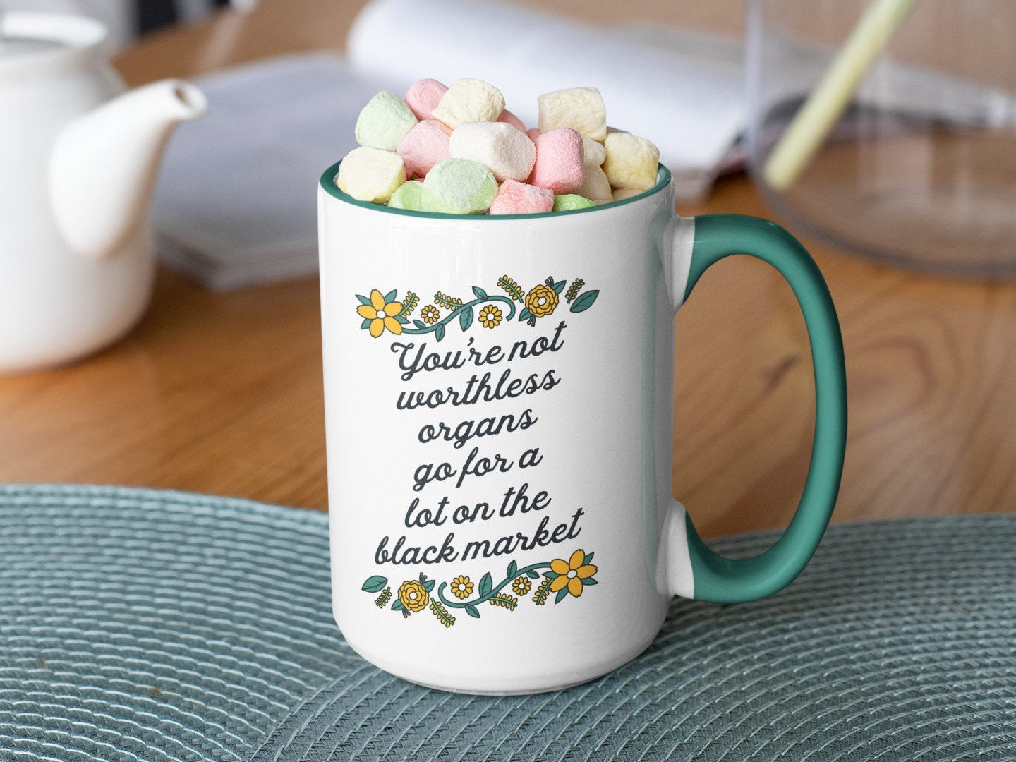 Funny Dark Humor Coffee Mug – “You’re Not Worthless Organs Go for a Lot” Gift