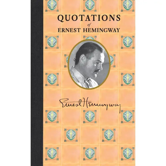 Quotations of Ernest Hemingway