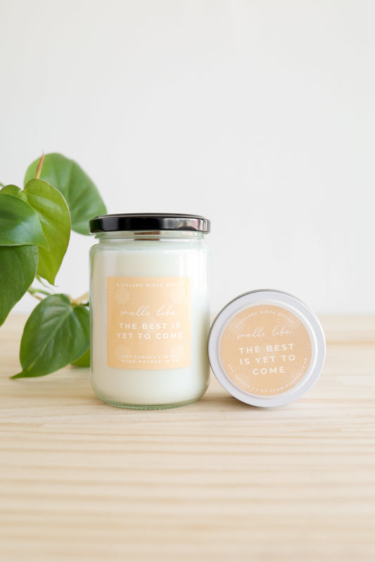 The Best is Yet to Come Candle | Citrus Agave