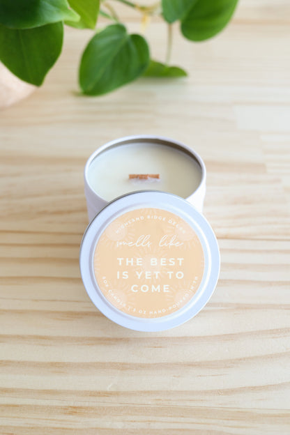 The Best is Yet to Come Candle | Citrus Agave