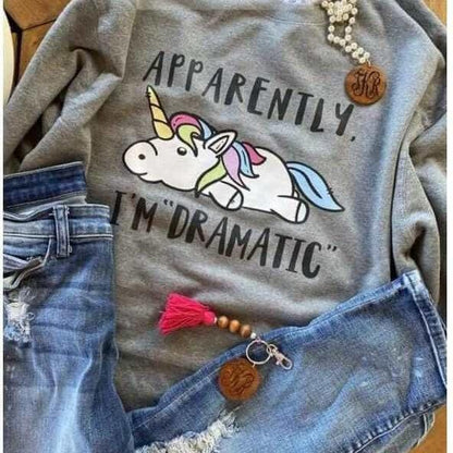 Apparently I'm Dramatic Sweatshirt