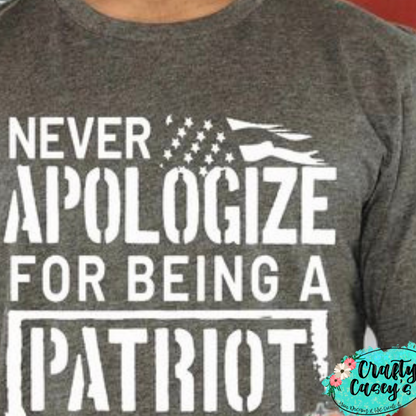 Distressed Never Apologize For Being A Patriot Tee