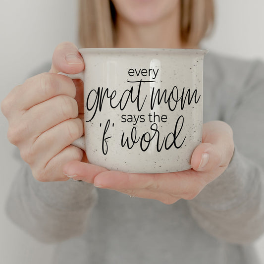 Every Great Mom Says 14.5oz Mug