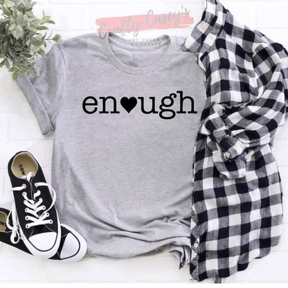 Enough Love Inspirational T-shirt