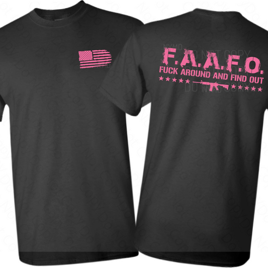 F.A.F.O. F--#k Around And Find Out Tee