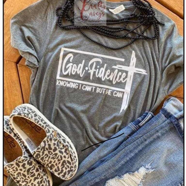 God Fidence Knowing I Can't But He Can T-shirt
