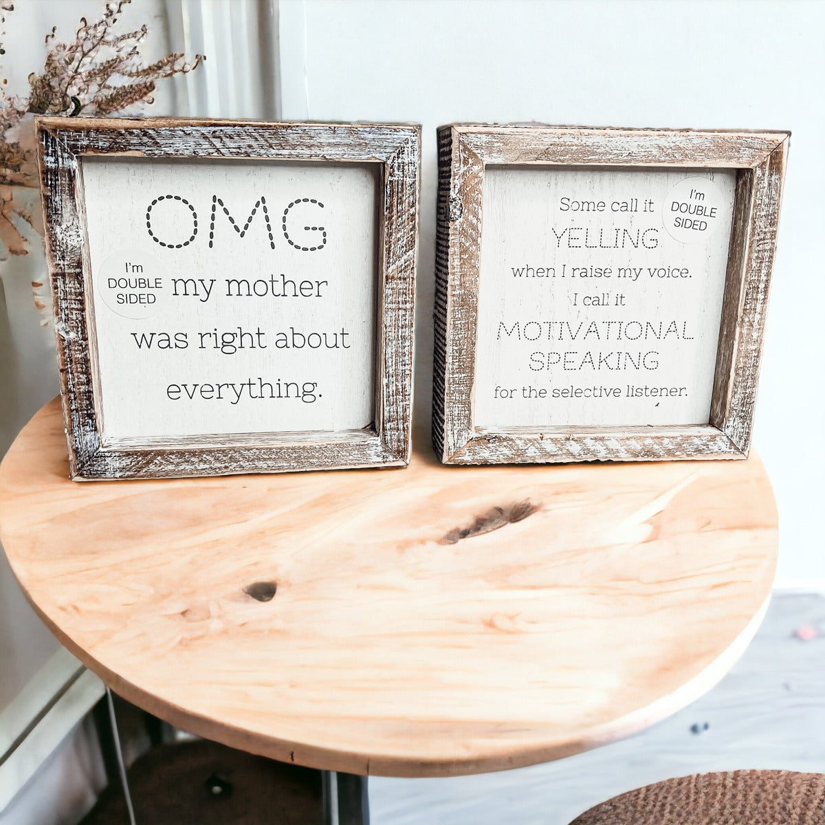 OMG Mom Double Sided 6" Sign