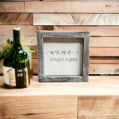 Wine: A Hug by Wood Sign