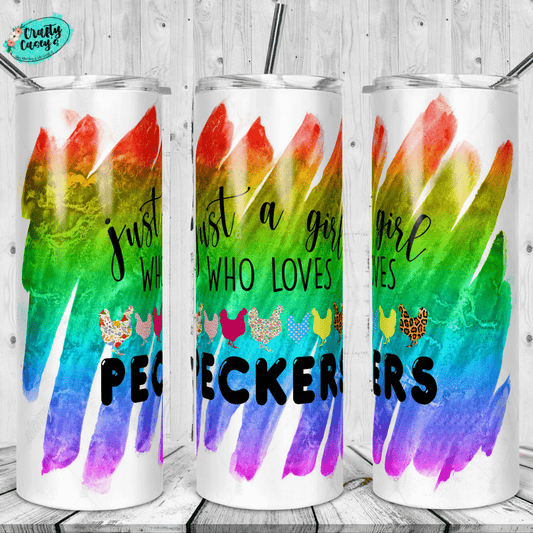 Just A Girl Who Loves Peckers Tumbler