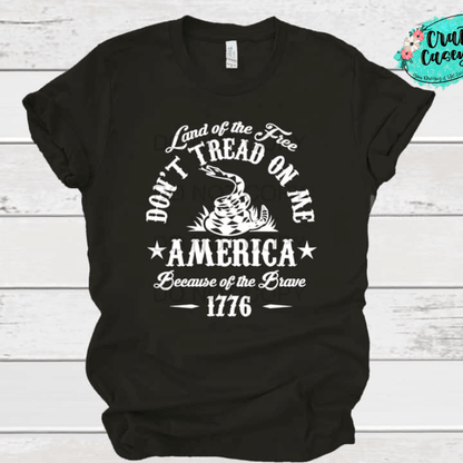 Land Of The Free Don't Tread On Me Tee