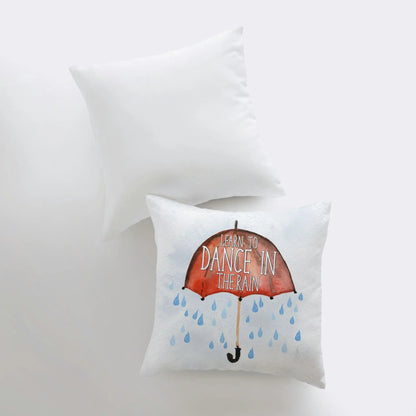 Learn to Dance in the Rain Throw Pillow