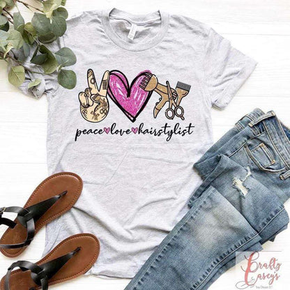 Peace Love & Hair Stylists T-shirt