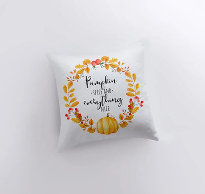 Pumpkin Spice and Everything Nice Throw Pillow