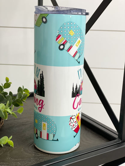 I’d Rather Be Camping 20oz Skinny Tumbler – Outdoor Travel Cup