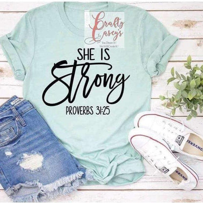 She Is Strong Proverbs 31:25 T-shirts