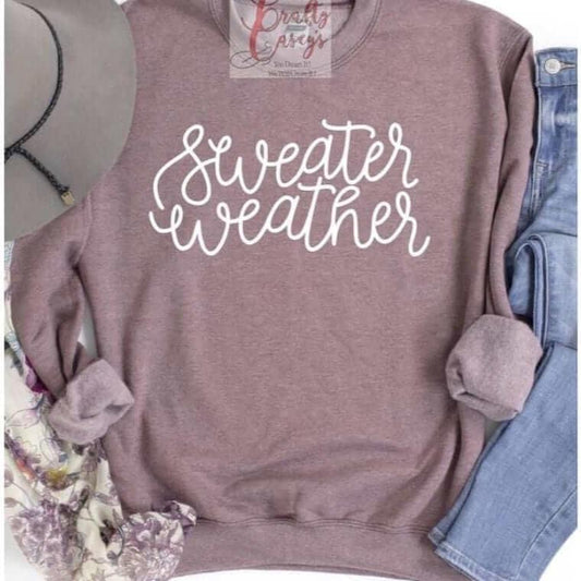 Sweater Weather Sweatshirt