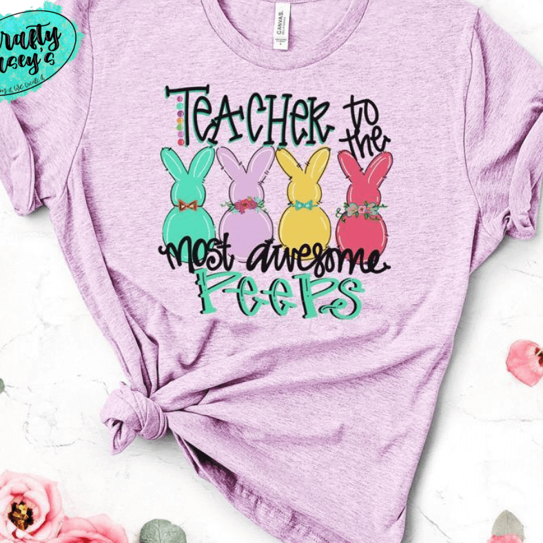 Teacher To The Most Awesome Peeps Easter T-shirt