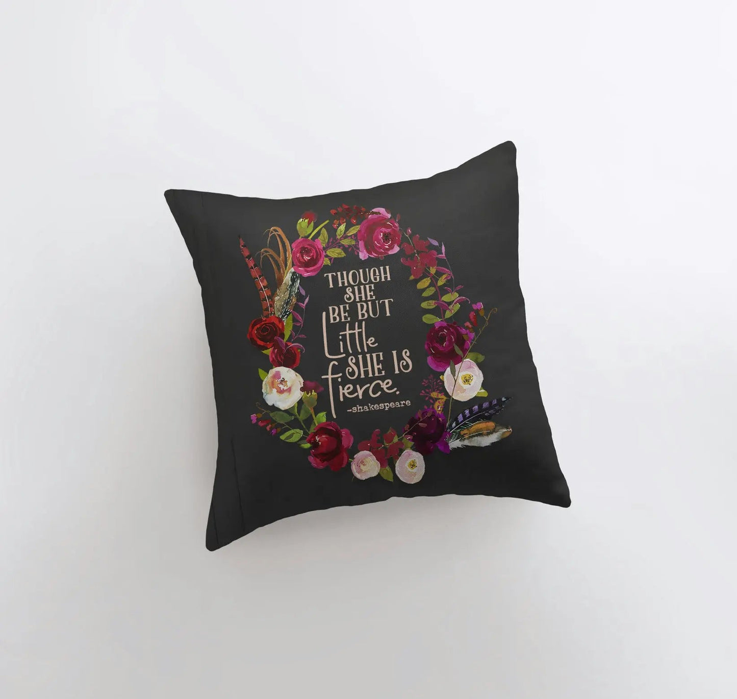 Though She be but Little | Pillow Cover | Shakespeare Quotes | She Be Fierce | Throw Pillow | Gift for her | Famous Quotes | strength quotes by UniikPillows