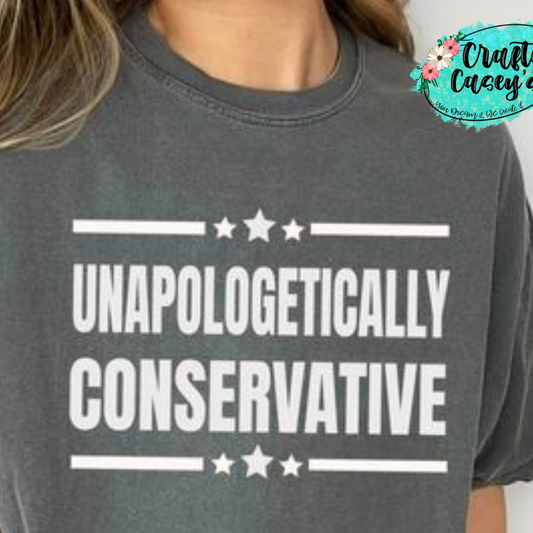 Unapologetically Conservative Tee