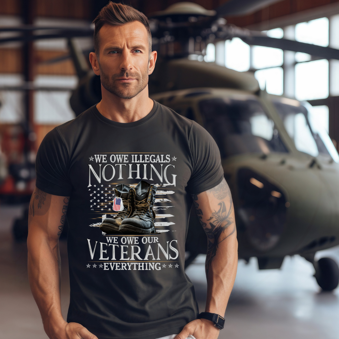 We Owe Our Veterans Everything T-shirt