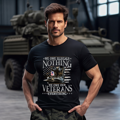 We Owe Our Veterans Everything T-shirt