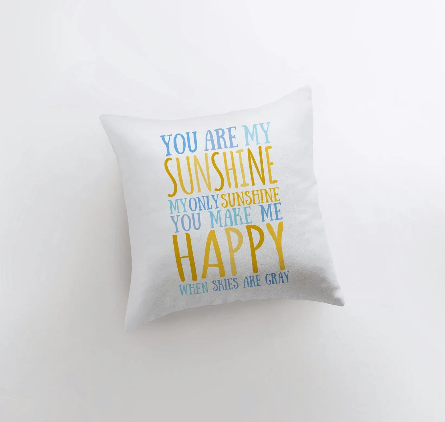 You are my Sunshine My Sunshine | Pillow Cover | My Only Sunshine | Nursery Decor | Love Gift | Home Decor | Throw Pillow | Room Decor by UniikPillows