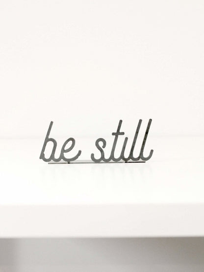 Be Still Word Sign
