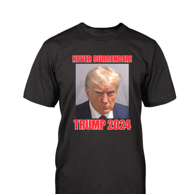 Never Surrender Trump 2024 T-Shirt