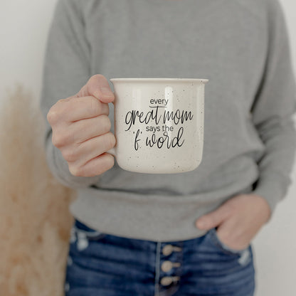 Every Great Mom Says