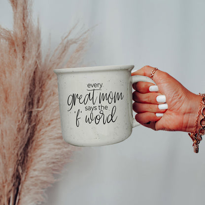 Every Great Mom Says