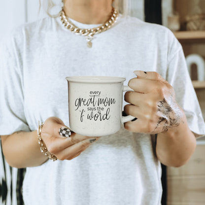 Every Great Mom Says