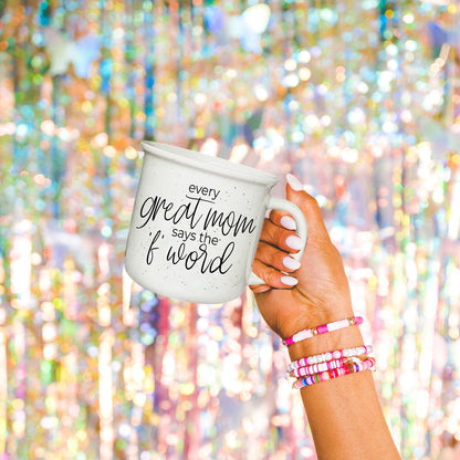 Every Great Mom Says