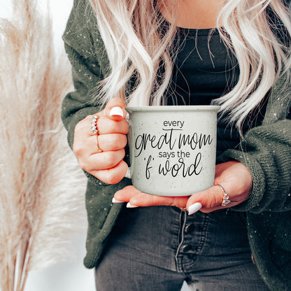 Every Great Mom Says
