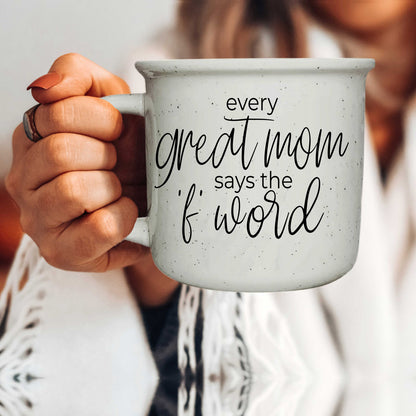 Every Great Mom Says