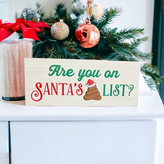 Santa's Sh*t List Sign