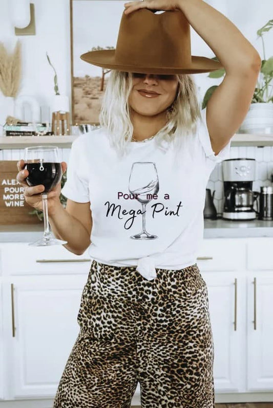 Pour Me A Mega Pint T-Shirt