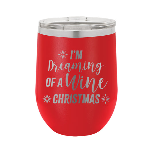 Dreaming of a Wine Christmas Wine Tumbler