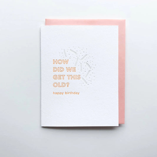 How Did We Get This Old? Card