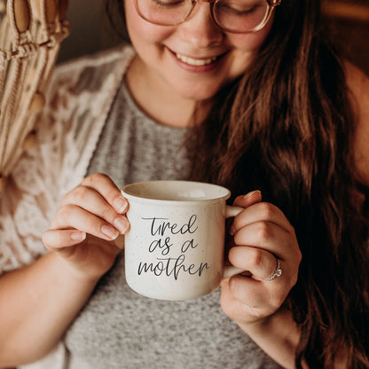 Tired As A Mother