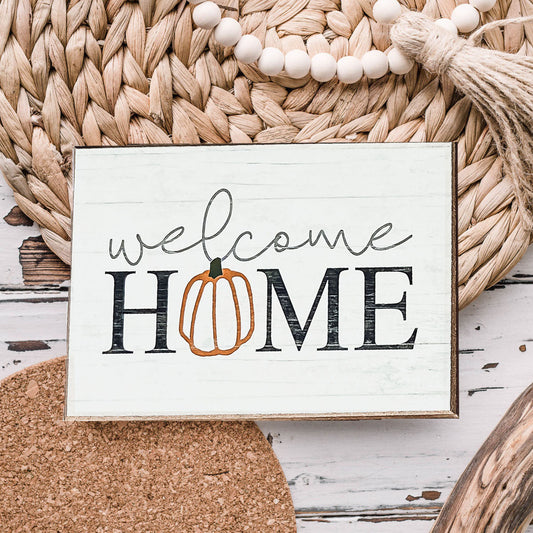 Welcome Home Pumpkin Sign