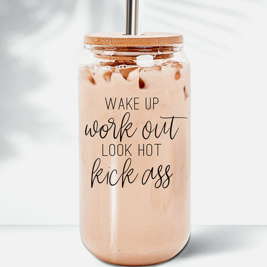 Wake Up Look Hot Glass Can